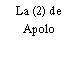 La (2) de Apolo