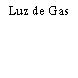 Luz de Gas