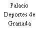 Palacio Deportes de Granada