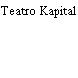 Teatro Kapital