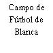 Campo de Fútbol de Blanca