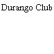 Durango Club