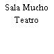 Sala Mucho Teatro