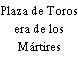 Plaza de Toros era de los Mártires