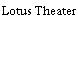 Lotus Theater