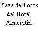 Plaza de Toros del Hotel Almoratín