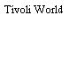 Tívoli World