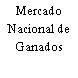 Mercado Nacional de Ganados