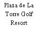 Plaza de La Torre Golf Resort