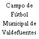 Campo de Fútbol Municipal de Valdefuentes