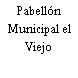 Pabellón Municipal el Viejo