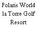 Polaris World la Torre Golf Resort