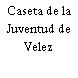 Caseta de la Juventud de Velez