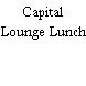 Capital Lounge Lunch