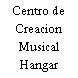 Centro de Creacion Musical Hangar