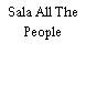 Sala All The People