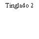Tinglado 2