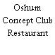 Oshum Concept Club Restaurant