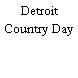 Detroit Country Day