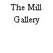 The Mill Gallery