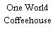 One World Coffeehouse