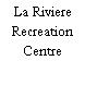 La Riviere Recreation Centre