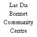 Lac Du Bonnet Community Centre