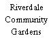 Riverdale Community Gardens