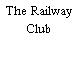 The Railway Club