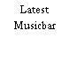 Latest Musicbar