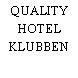 QUALITY HOTEL KLUBBEN