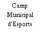 Camp Municipal d'Esports