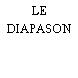 LE DIAPASON