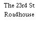The 23rd St Roadhouse