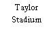 Taylor Stadium