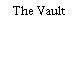 The Vault