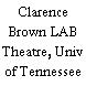 Clarence Brown LAB Theatre, Univ of Tennessee