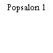 Popsalon 1