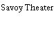 Savoy Theater