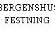 BERGENSHUS FESTNING