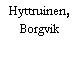 Hyttruinen, Borgvik