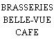 BRASSERIES BELLE-VUE CAFE