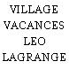 VILLAGE VACANCES LEO LAGRANGE