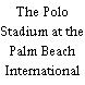 The Polo Stadium at the Palm Beach International Equestrian Ctr