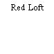 Red Loft