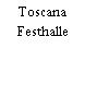 Toscana Festhalle