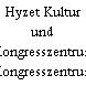Hyzet Kultur und Kongresszentrum