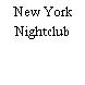 New York Nightclub