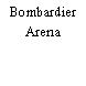 Bombardier Arena