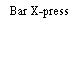 Bar X-press